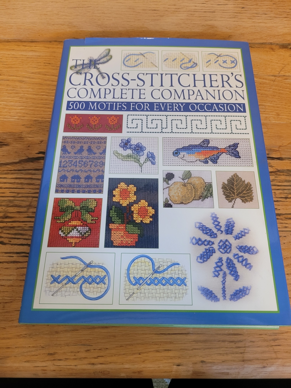 The Cross-Stitcher's Complete Companion Hardcover Book